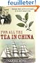 For All the Tea in China: Espionage, Empire, and the Secret Formula for the World's Favourite Drink