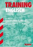 Produkt-Bild: Training Englisch Unterstufe: Training Englisch. Leseverstehen. 5. Klasse: &Uuml;bungstexte mit Aufgaben und L&ouml;sungen. 16 Lesetexte. Mit dem Wortschatz der Lehrb&uuml;cher Klett/Cornelsen