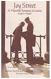  : Joy Street: A Wartime Romance in Letters