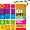 Color Design Workbook: A Real-World Guide to Using Color in... by Noreen Morioka, Terry Stone Sean Adams
