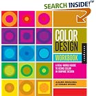 Click here to buy Color Design Workbook: A Real-World Guide to Using Color in... by  Noreen Morioka, Terry Stone Sean Adams.