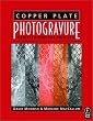 Copper Plate Photogravure: Demystifying the Process