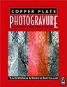 Copper Plate Photogravure: Demystifying the Process