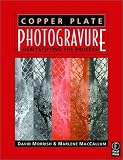 Copper Plate Photogravure: Demystifying the Process