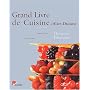 Le Grand Livre de cuisine d'Alain Ducasse : Desser&hellip de Alain Ducasse