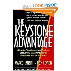 The Keystone Advantage: What the New Dynamics of Business Ecosystems Mean for Strategy, Innovation, and Sustainability
