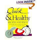 Quick and Healthy Recipes and Ideas : For People Who Say They Don't Have Time to Cook... by  Brenda J. Ponichtera
