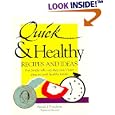 Quick & Healthy Recipes and Ideas : For People Who Say They Don't Have Time to Cook Healthy Meals