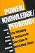 Book Power/knowledge/pedagogy: The Meaning Of Democratic Education In Unsettling Times (Edge - Critical Studies in Educational Theory)