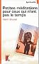 Petites m�ditations pour ceux qui n'en ont gu�re le temps