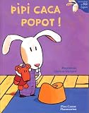 Pipi, caca, popot !