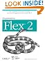 Programming Flex 2: The Comprehensive Guide to Creating Rich Internet Applications with Adobe Flex