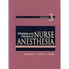 Principles and Practice of Nurse Anesthesia (3rd Edition) by Wynne R. Waugaman, Scot D. Foster, and Benjamin M. Rigor