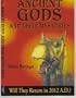 Ancient Gods and Their Mysteries: Will They Return in 2012 AD?