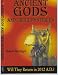 Ancient Gods and Their Mysteries: Will They Return in 2012 AD?