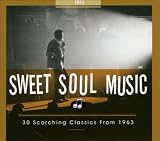 Sweet Soul Music: 30 Scorching Classics 1963 Search