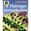 Th�ringer Festtagskuchen: 69 Originalrezepte