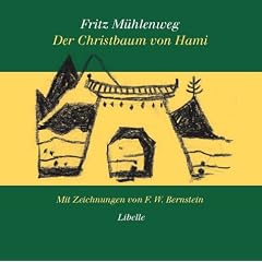 Der Christbaum von Hami: Eine Weihnachtsgeschichte am Rande der W�ste Gobi