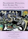 Blueberry Peaches, Red Robin Pie: An Annotated Cookbook of Mississippi Gulf Coast Recipes
