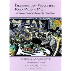 Blueberry Peaches, Red Robin Pie: An Annotated Cookbook of Mississippi Gulf Coast Recipes