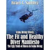 Scuba Diving Fitness: The Fit and Healthy Diver Manifesto