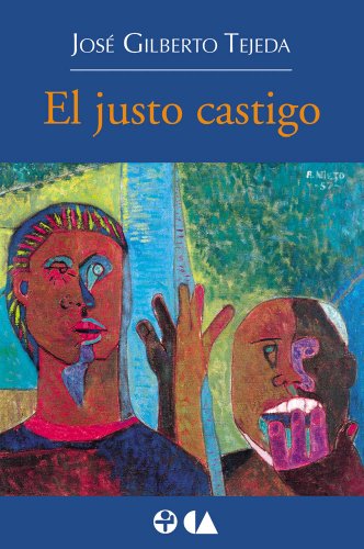 El justo castigo (Spanish Edition)