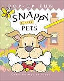 Snappy Little Pets (Snappy Pop-Ups)