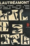Oeuvres compl�tes : Les chants de Maldoror par le comte de Lautr�amont : ( Chants I, II, III, IV, V, VI ) Po�sis ( I, II ) Lettres : Opinions de Poulet-Malassis ... : Le livre de poche n 1117 / 1118