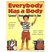 Everybody Has a Body: Science from Head to Toe