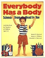 Everybody Has a Body: Science from Head to Toe