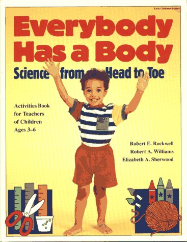 Everybody Has a Body: Science from Head to Toe