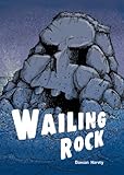 Wailing rock