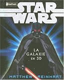 Star Wars : La Galaxie en 3D