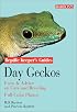 Day Geckos: Facts & Advice on Care and Breeding (Reptile Keeper's Guide)
