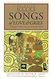 Songs of Love and Grief: A Bilingual Anthology in the Verse Forms of the Originals (European Poetry Classics)