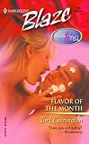 Flavor Of The Month: Kiss & Tell (Harlequin Blaze)
