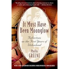 It Must Have Been Moonglow: Reflections on the First Years of Widowhood