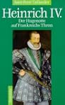 Heinrich IV.: Der Hugenotte auf Frank...