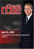 Charlie Rose with Larry David; Yogi Berra (April 15, 1998)