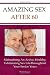 Amazing Sex After 60: Maintaining An Active, Healthy, And Exhilarating Senior Sex Life