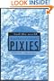 Fool the World: The Oral History of a Band Called Pixies