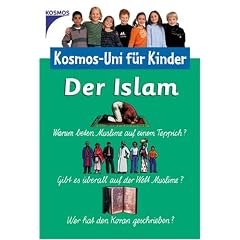 Der Islam. Kosmos-Uni für Kinder (Gebundene Ausgabe)