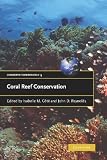 Coral Reef Conservation (Conservation Biology)