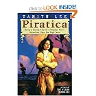 Piratica: Being a Daring Tale of a Singular Girl's Adventure Upon the High Seas by Tanith Lee