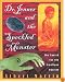 Dr. Jenner and the Speckled Monster: The Discovery of the Smallpox Vacci: The Discovery of the Smallpox Vaccine