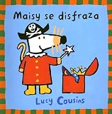Books : Maisy se disfraza / Maisy Dresses Up (Maisy Mouse)