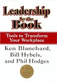 Leadership by the Book: Tools to Transform Your Workplace