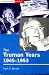 The Truman Years, 1945-1953 (Seminar Studies in History Series)