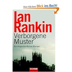 Verborgene Muster: Ein Inspector-Rebus-Roman