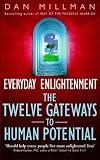 Everyday Enlightenment
 Twelve Gateways to Human Potential (Everyday Enlightenment),
Dan Millman